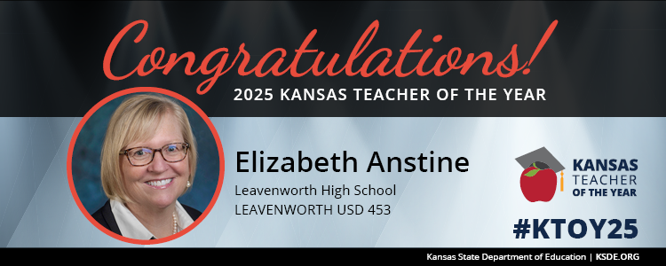 2025 Kansas Teacher of the Year: Elizabeth Anstine